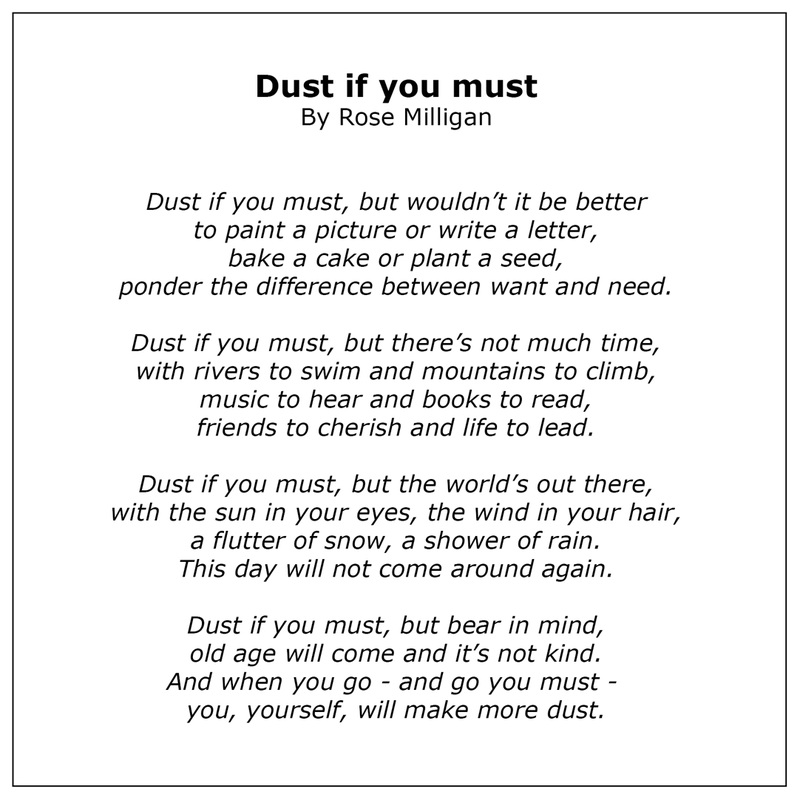 Dust if you must Poem by Rose Milligan